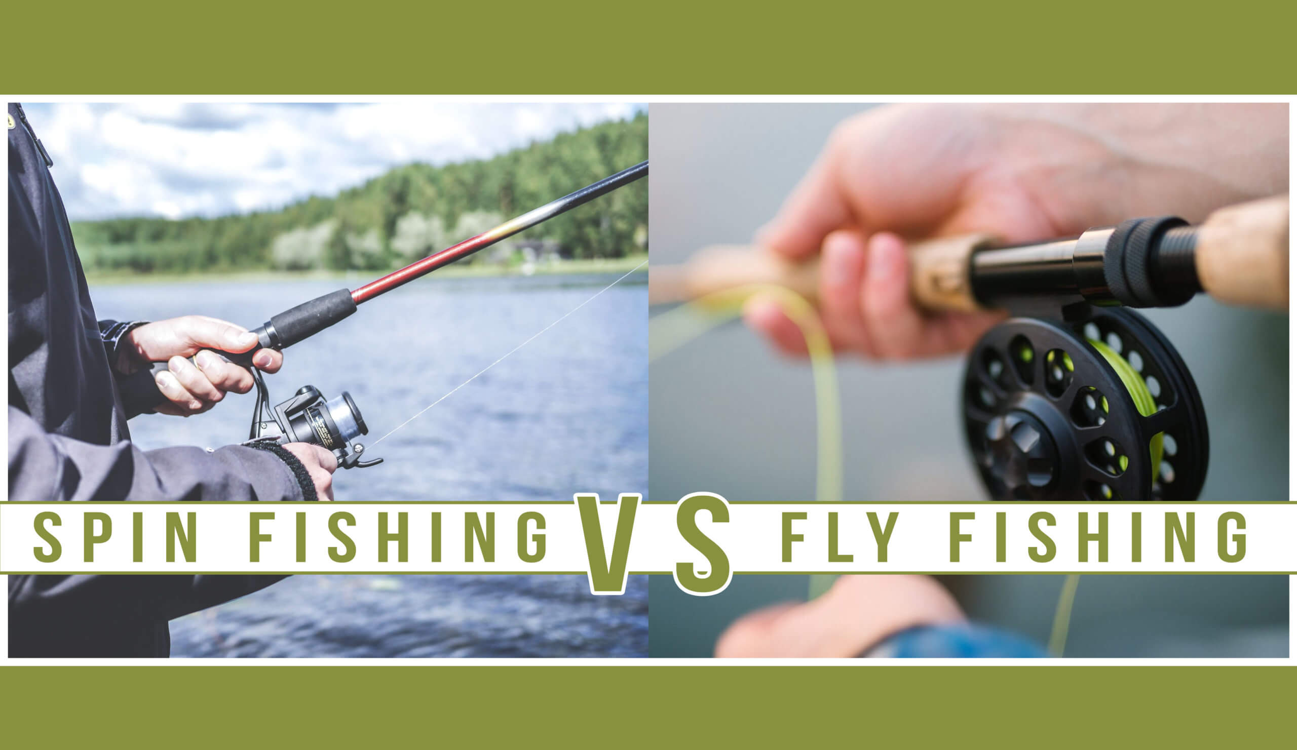 Spin Fishing Vs Fly Fishing